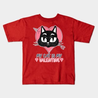 My Cat is my Valentine Kids T-Shirt